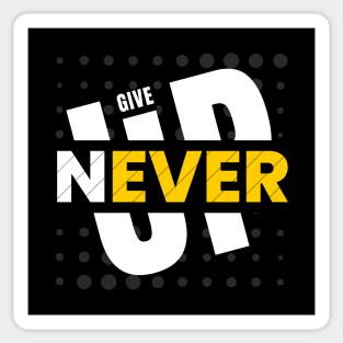 Never give up Sticker